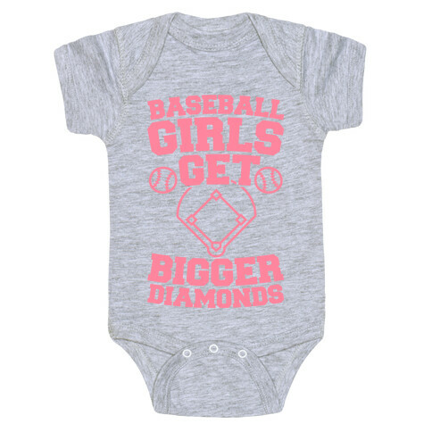 Baseball Girls Get Bigger Diamonds Baby One-Piece