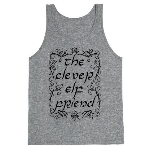 The Clever Elf Friend Tank Top