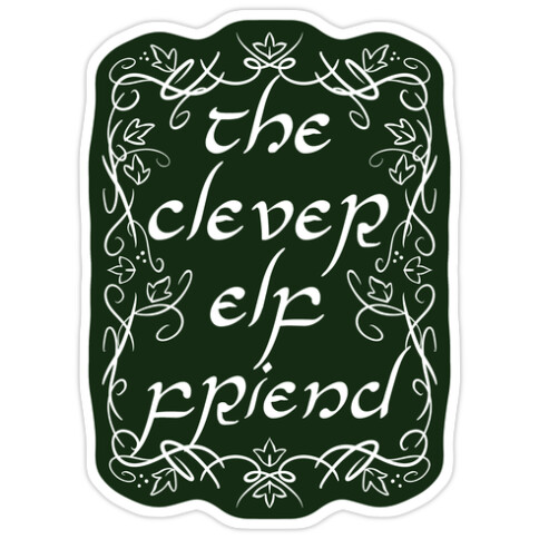 The Clever Elf Friend Die Cut Sticker