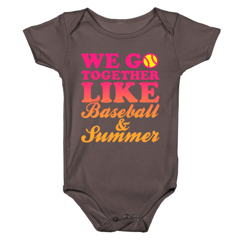 We Go Together Like Baseball And Summer Baby One-Piece