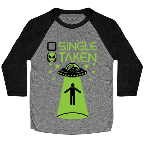 Single, Taken (UFO) Baseball Tee