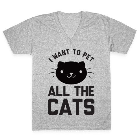 I Want To Pet All The Cats V-Neck Tee Shirt