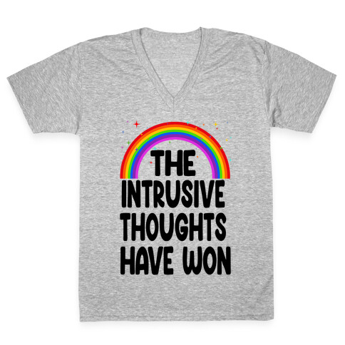 The Intrusive Thoughts have Won V-Neck Tee Shirt