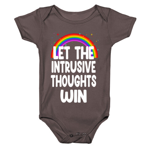 Let the Intrusive Thoughts Win Baby One-Piece