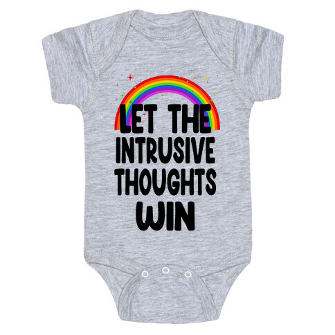 Let the Intrusive Thoughts Win Baby One-Piece