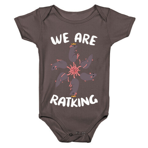 We Are Ratking Baby One-Piece