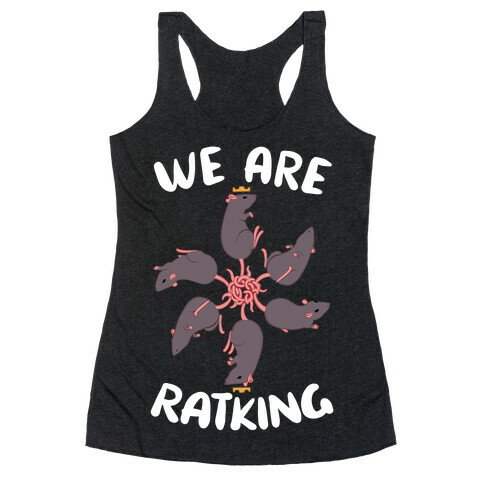 We Are Ratking Racerback Tank Top