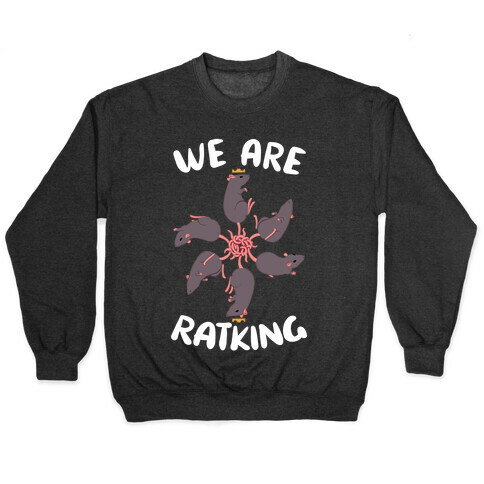 We Are Ratking Pullover