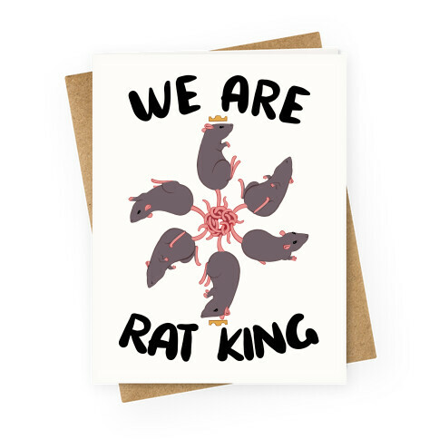 We Are Rat King Greeting Card