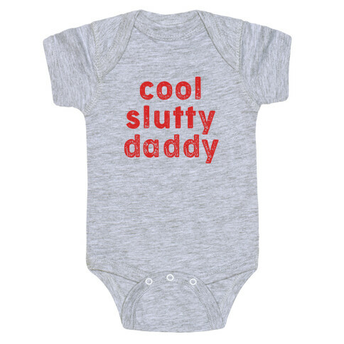 Cool Slutty Daddy Baby One-Piece