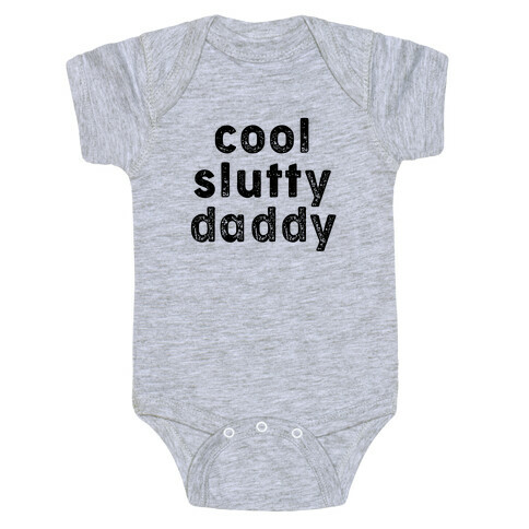Cool Slutty Daddy Baby One-Piece