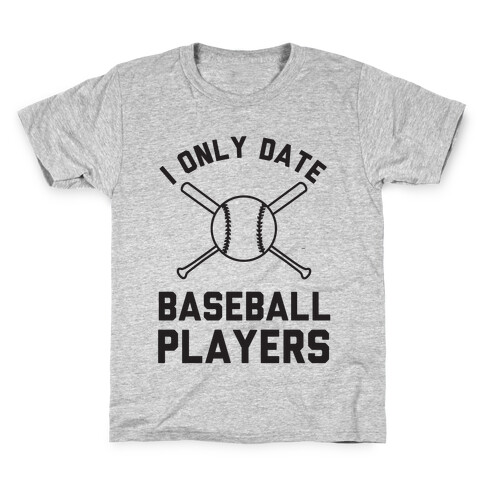 I Only Date Baseball Players Kids T-Shirt