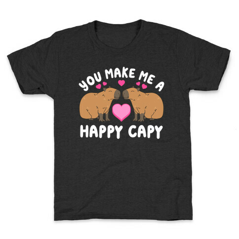 You Make Me A Happy Capy Kids T-Shirt
