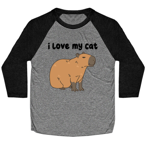 I Love My Cat Capybara Baseball Tee