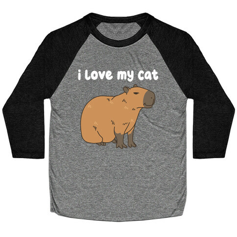 I Love My Cat Capybara Baseball Tee