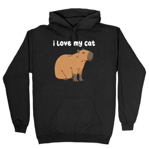 I Love My Cat Capybara Hooded Sweatshirt