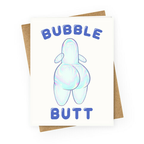 Bubble Butt Greeting Card