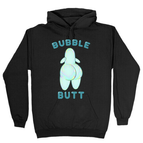 Bubble Butt Hooded Sweatshirt