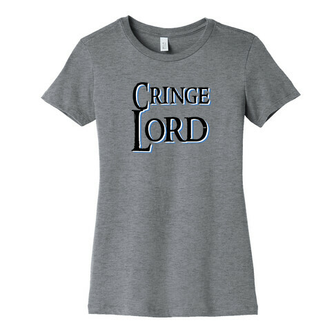 Cringe Lord Womens T-Shirt