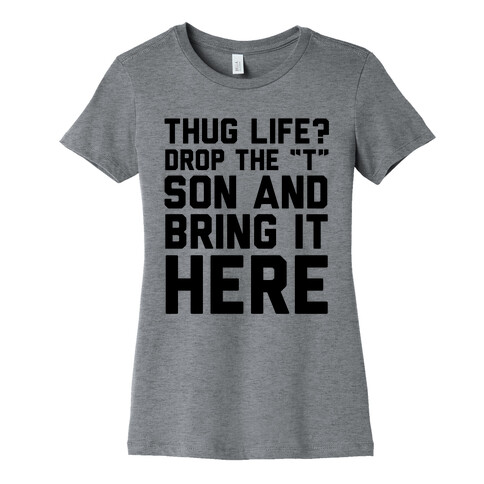 Hug Life Womens T-Shirt