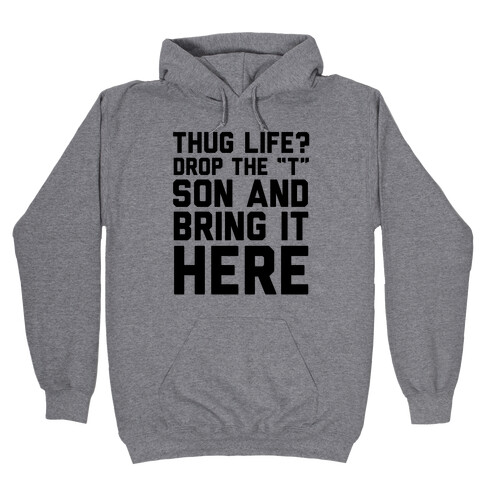 Hug Life Hooded Sweatshirt