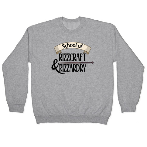 School of Rizzcraft and Rizzardry Pullover