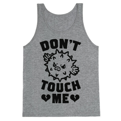Don't Touch Me (Pufferfish) Tank Top