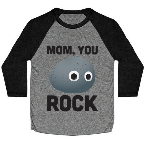 Mom, You Rock (Googly Eye Rock) Baseball Tee