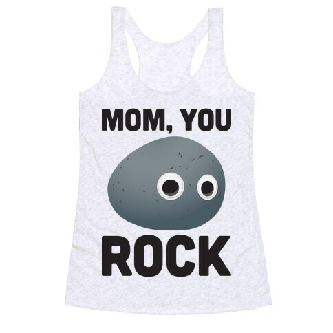 Mom, You Rock (Googly Eye Rock) Racerback Tank Top