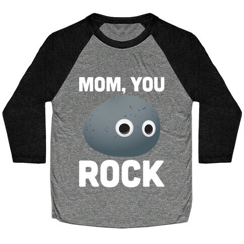 Mom, You Rock (Googly Eye Rock) Baseball Tee