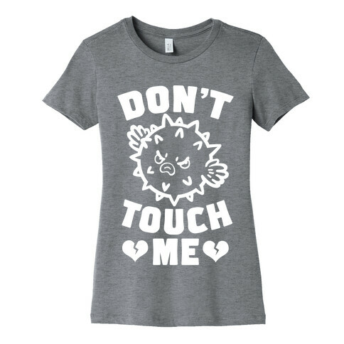 Don't Touch Me (Pufferfish) Womens T-Shirt