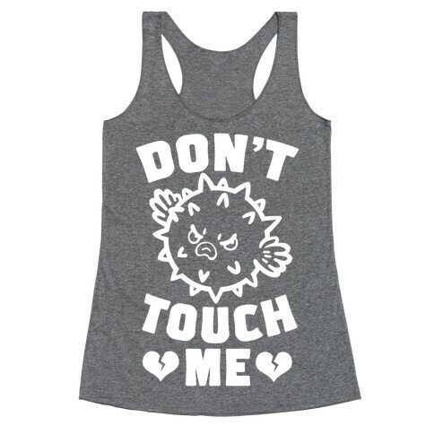 Don't Touch Me (Pufferfish) Racerback Tank Top