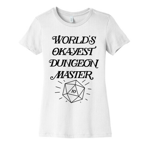 World's Okayest Dungeon Master Womens T-Shirt