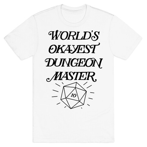 World's Okayest Dungeon Master T-Shirt