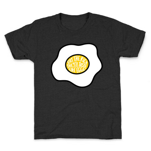 Eat The Rich, They'll Taste Like Eggs Kids T-Shirt