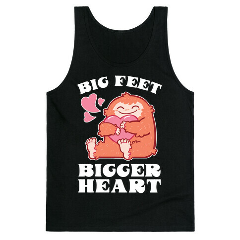 Big Feet, Bigger Heart Tank Top