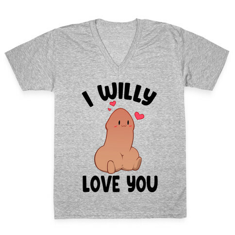 I Willy Love You V-Neck Tee Shirt