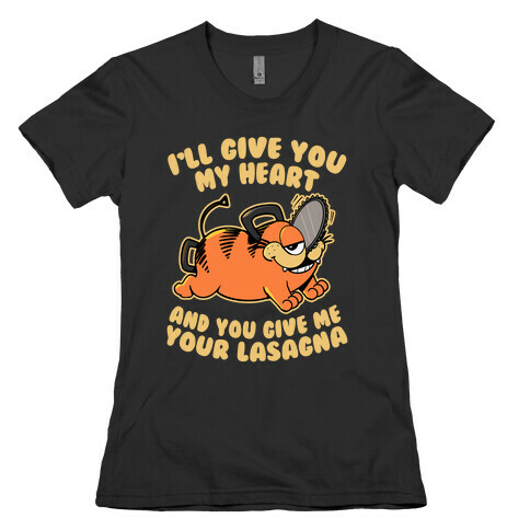 My Heart for your Lasagna Womens T-Shirt