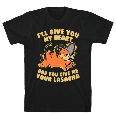 My Heart for your Lasagna T-Shirt