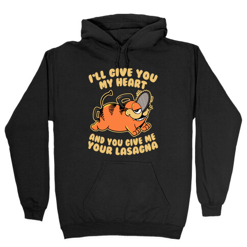 My Heart for your Lasagna Hooded Sweatshirt