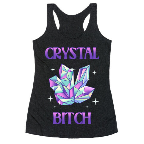 Crystal Bitch Racerback Tank Top