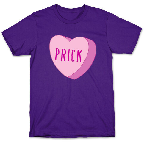 Prick Candy Heart T-Shirt