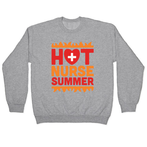 Hot Nurse Summer Parody Pullover