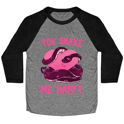 You Snake Me Happy Baseball Tee