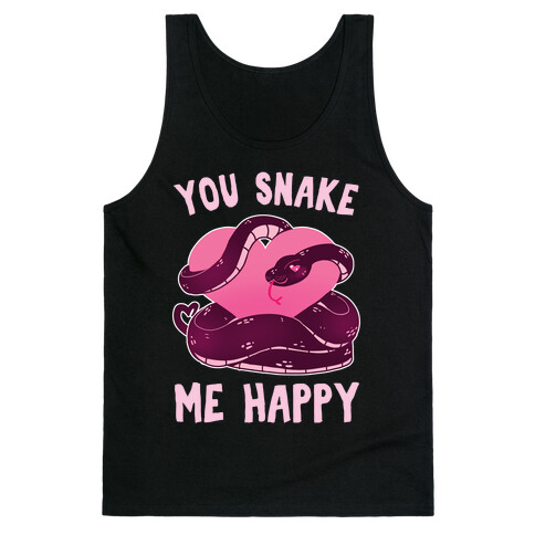 You Snake Me Happy Tank Top