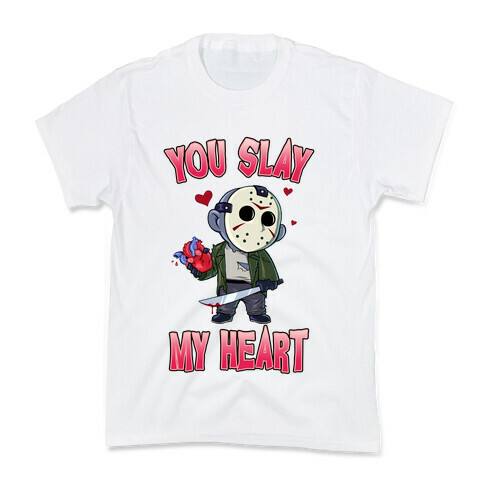 You Slay My Heart Kids T-Shirt