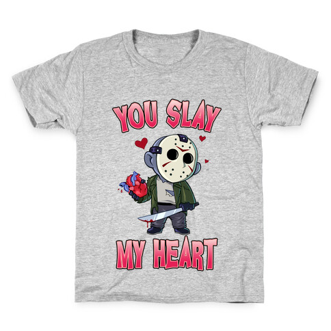 You Slay My Heart Kids T-Shirt