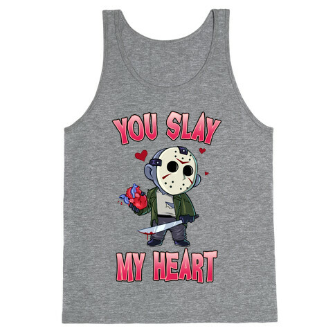 You Slay My Heart Tank Top