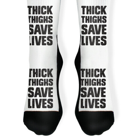 Thick Thighs Save Lives Sock