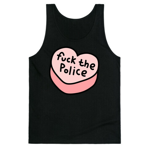 F*** The Police Conversation Heart  Tank Top